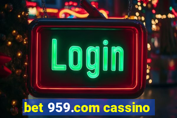 bet 959.com cassino